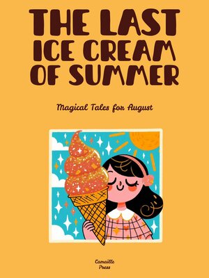 cover image of The Last Ice Cream of Summer